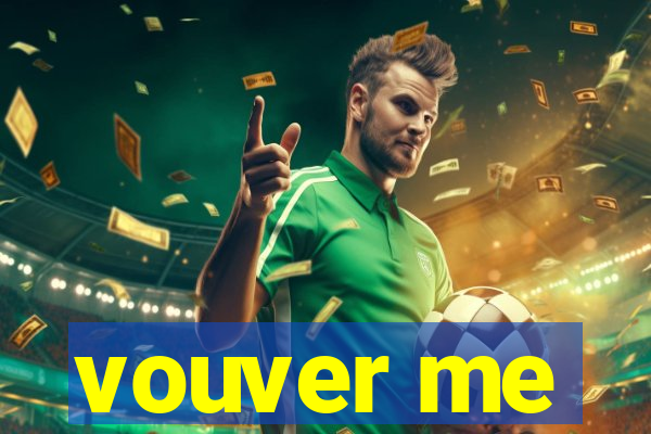 vouver me
